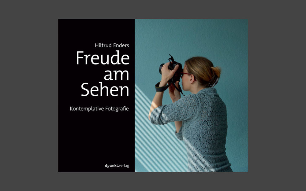 freude-am-sehen-kontemplative-fotografie